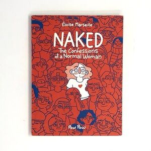Naked: The Confessions of a Normal Woman by Éloïse Marseille